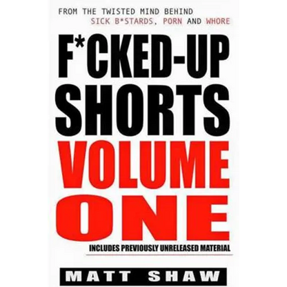 F*cked-Up Shorts: Volume One - Paperback