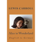 Alice in Wonderland: English to German - Paperback