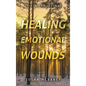 Healing Emotional Wounds: Thirty-Day Journal - Hardcover