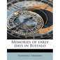 Memories of Early Days in Buffalo - Paperback