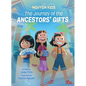 The Journey of the Ancestors' Gifts - Hardcover