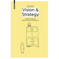 Vision & Strategy: Strategic Thinking for Creative and Social Entrepreneurs - Paperback