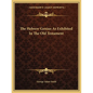 The Hebrew Genius As Exhibited In The Old Testament - Paperback