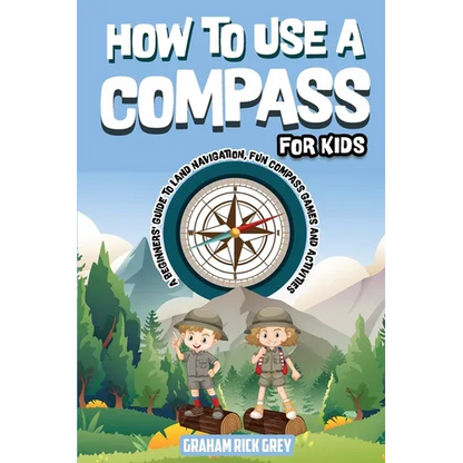 How to Use a Compass for Kids - Paperback