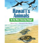 Hawai'i's Animals Do the Most Amazing Things! - Hardcover
