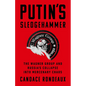 Putin's Sledgehammer: The Wagner Group and Russia's Collapse Into Mercenary Chaos - Hardcover
