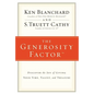 The Generosity Factor: Discover the Joy of Giving Your Time, Talent, and Treasure - Paperback