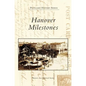 Hanover Milestones - Hardcover