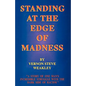 Standing at the Edge of Madness - Paperback