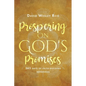 Prospering On God's Promises: 365 Days of Faith-Building Devotions - Paperback