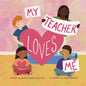My Teacher Loves Me: A book about loving far beyond words - Paperback