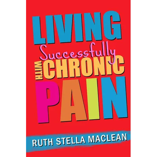 Living Successfully with Chronic Pain - Paperback