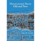 Microeconomic Theory Old and New: A Student's Guide - Paperback