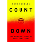 Countdown: The Blinding Future of Nuclear Weapons - Hardcover