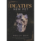 Death's New Pet: Love after Life - Paperback