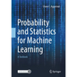 Probability and Statistics for Machine Learning: A Textbook - Hardcover