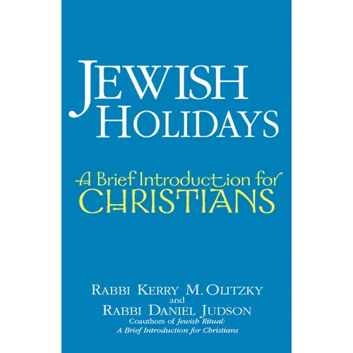 Jewish Holidays: A Brief Introduction for Christians - Hardcover
