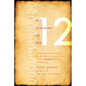 Teaching of the 12: Believing & Practicing the Primitive Christianity of the Ancient Didache Community - Paperback