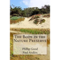 The Body in the Nature Preserve - Paperback