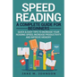 Speed Reading: A Complete Guide for Beginners Quick & Easy Tips to Increase Your Reading Speed, Increase Productivity and Improve Memory - Paperback