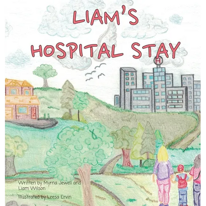 Liam's Hospital Stay - Hardcover