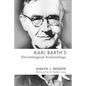 Karl Barth's Christological Ecclesiology - Paperback