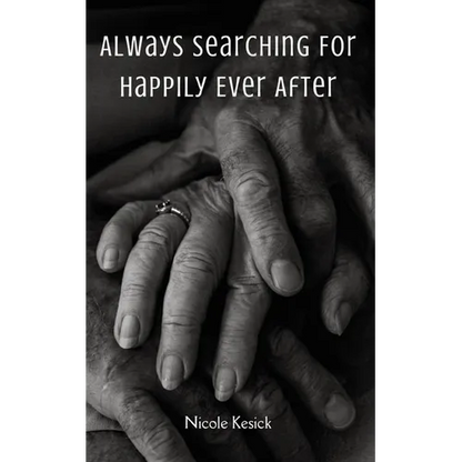 Always Searching For Happily Ever After - Paperback