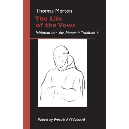 Life of the Vows: Initiation Into the Monastic Tradition - Paperback