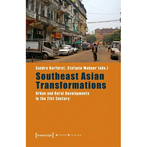 Southeast Asian Transformations: Urban and Rural Developments in the 21st Century - Paperback