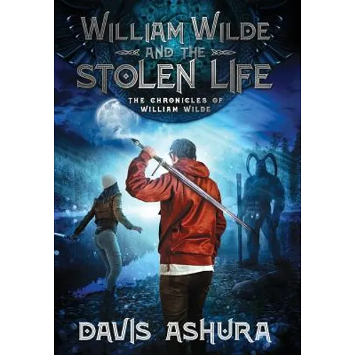 William Wilde and the Stolen Life - Hardcover