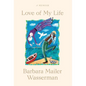 Love of My Life: A Memoir - Hardcover