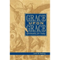 Grace Upon Grace: Spirituality for Today - Paperback