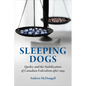Sleeping Dogs: Quebec and the Stabilization of Canadian Federalism after 1995 - Paperback