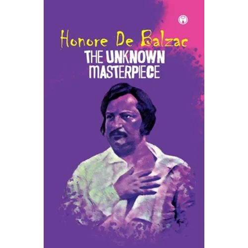 The Unknown Masterpiece - Paperback