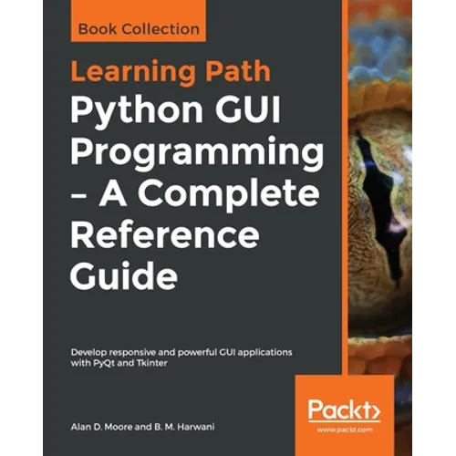 Python GUI Programming - A Complete Reference Guide - Paperback