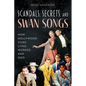 Scandals, Secrets and Swansongs: How Hollywood Stars Lived, Worked, and Died - Paperback