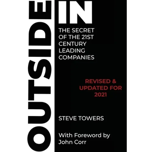 Outside-In the Secret of the 21st Century Leading Companies - Paperback