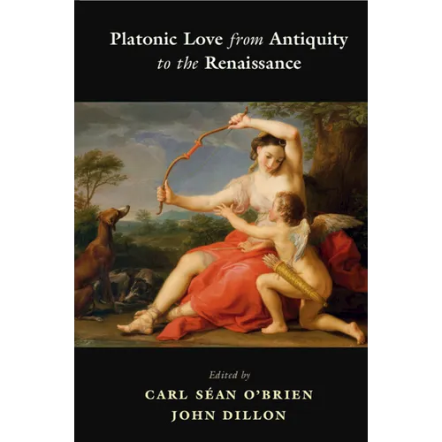 Platonic Love from Antiquity to the Renaissance - Paperback
