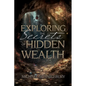 Exploring the Secrets of Hidden Wealth - Paperback