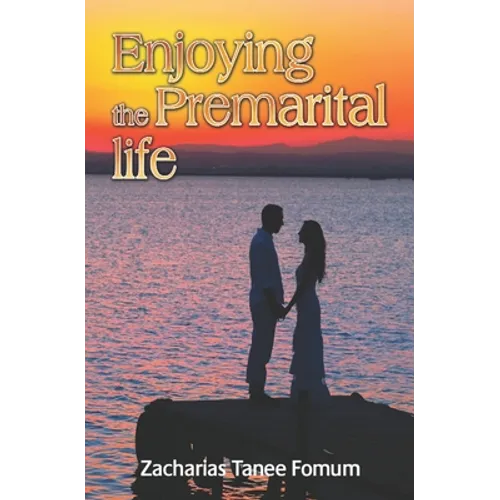 Enjoying the Premarital Life - Paperback