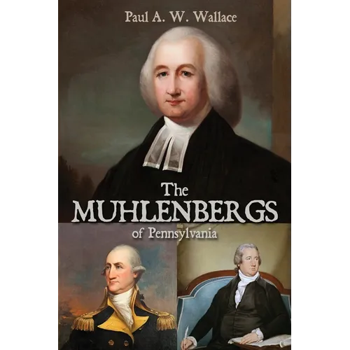 The Muhlenbergs of Pennsylvania - Paperback
