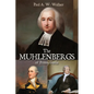 The Muhlenbergs of Pennsylvania - Paperback