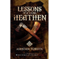 Lessons of a Young Heathen - Paperback