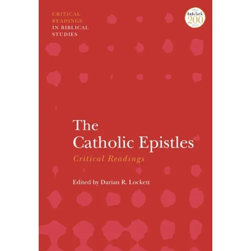 The Catholic Epistles: Critical Readings - Paperback