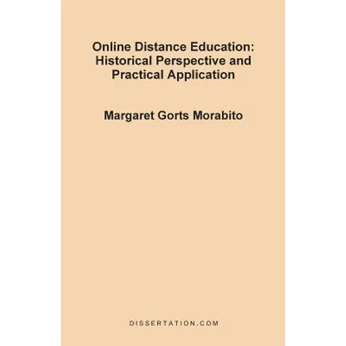 Online Distance Education: Historical Perspective and Practical Application - Paperback