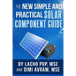 The New Simple And Practical Solar Component Guide - Paperback