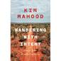 Wandering with Intent: Essays from Remote Australia - Paperback