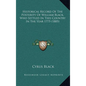 Historical Record Of The Posterity Of William Black, Who Settled In This Country In The Year 1775 (1885) - Hardcover
