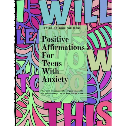 Positive Affirmations for Teens With Anxiety - Paperback