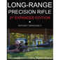 Long Range Precision Rifle: The Complete Guide to Hitting Targets at Distance - Paperback